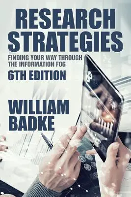 Strategii de cercetare: Găsirea drumului prin ceața informațională - Research Strategies: Finding Your Way Through the Information Fog