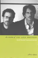 Cinema-ul fraților Coen: Hard-Boiled Entertainments - The Cinema of the Coen Brothers: Hard-Boiled Entertainments