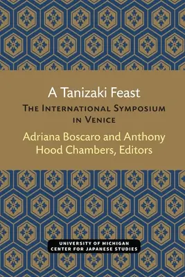 O sărbătoare Tanizaki: Simpozionul internațional de la Veneția - A Tanizaki Feast: The International Symposium in Venice