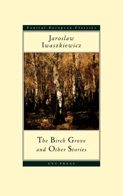 Crângul de mesteacăn și alte povestiri - The Birch Grove and Other Stories