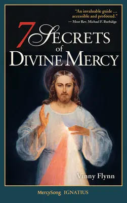 7 secrete ale milostivirii divine, ediție nouă - 7 Secrets of Divine Mercy, New Edition