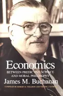 Economia: între știința predictivă și filosofia morală - Economics: Between Predictive Science and Moral Philosophy