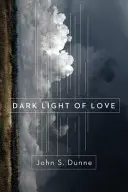 Lumina întunecată a iubirii - Dark Light of Love