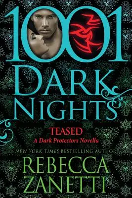 Teased: O nuvelă cu protectori întunecați - Teased: A Dark Protectors Novella