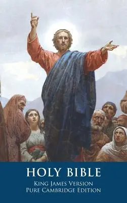 Sfânta Biblie: Versiunea King James, ediție Cambridge pură - The Holy Bible: King James Version, Pure Cambridge Edition