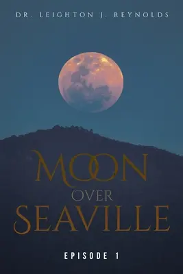 Luna peste Seaville: Episodul 1: De partea cealaltă a lunii - Moon Over Seaville: Episode 1: From The Other Side Of The Moon