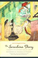 The Sarashina Diary: Viața unei femei în Japonia secolului al unsprezecelea - The Sarashina Diary: A Woman's Life in Eleventh-Century Japan
