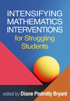 Intensificarea intervențiilor la matematică pentru elevii cu dificultăți - Intensifying Mathematics Interventions for Struggling Students