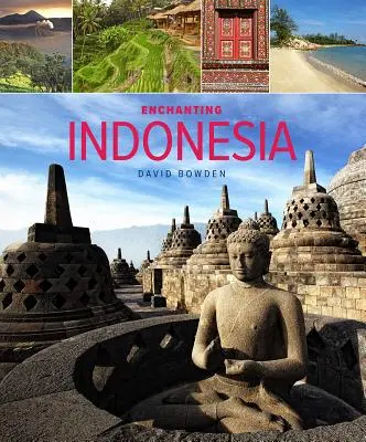 Indonezia încântătoare - Enchanting Indonesia