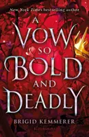 Jurământ atât de îndrăzneț și mortal - Vow So Bold and Deadly