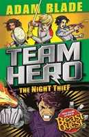 Team Hero: Hoțul nopții: Seria 4 Cartea 3 - Team Hero: The Night Thief: Series 4 Book 3