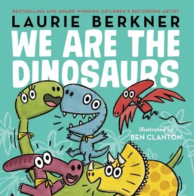 Noi suntem dinozaurii - We Are the Dinosaurs