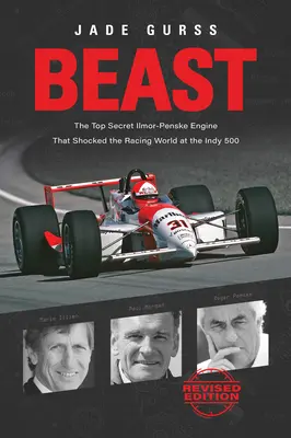 Beast: Motorul ultra-secret Ilmor-Penske care a șocat lumea curselor la Indy 500 - Beast: The Top Secret Ilmor-Penske Engine That Shocked the Racing World at the Indy 500