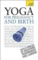 Yoga pentru sarcină și naștere - Yoga for Pregnancy and Birth