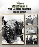 Puterile aliate contraatacă - The Allied Powers Fight Back