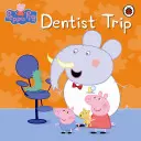 Peppa Pig: Călătoria la dentist - Peppa Pig: Dentist Trip