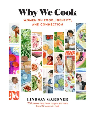 Why We Cook: Women on Food, Identity, and Connection