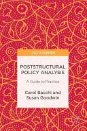 Analiza poststructurală a politicilor: Un ghid pentru practică - Poststructural Policy Analysis: A Guide to Practice