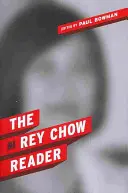 Cititorul Rey Chow - The Rey Chow Reader