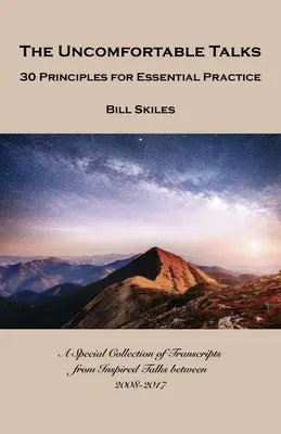 Convorbirile inconfortabile: 30 de principii pentru o practică esențială - The Uncomfortable Talks: 30 Principles for Essential Practice