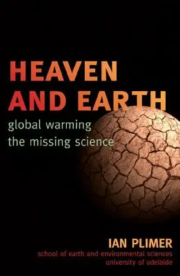 Cerul și Pământul: Încălzirea globală, știința care lipsește - Heaven and Earth: Global Warming, the Missing Science