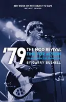 79 the Mod Revival Time for Action: Eseuri din prima linie - 79 the Mod Revival Time for Action: Essays from the Frontline