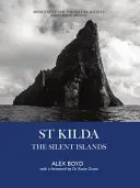 St Kilda - Insulele tăcute - St Kilda - The Silent Islands