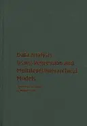 Analiza datelor utilizând modele de regresie și modele ierarhice/niveluri multiple - Data Analysis Using Regression and Multilevel/Hierarchical Models