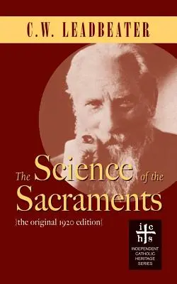 Știința Sacramentelor (The Science of the Sacraments) - The Science of the Sacraments