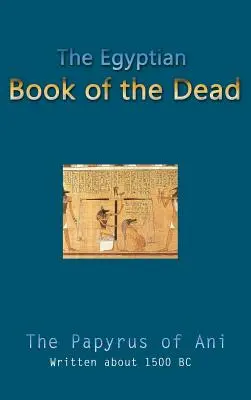 Cartea egipteană a morților - The Egyptian Book of the Dead