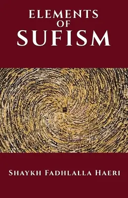 Elementele sufismului - The Elements of Sufism