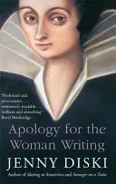 Apologie pentru femeia care scrie - Apology for the Woman Writing