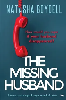Soțul dispărut: Un suspans psihologic plin de răsturnări de situație - The Missing Husband: A Tense Psychological Suspense Full of Twists