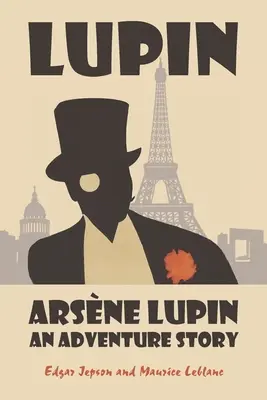 Arsne Lupin: O poveste de aventură - Arsne Lupin: An Adventure Story