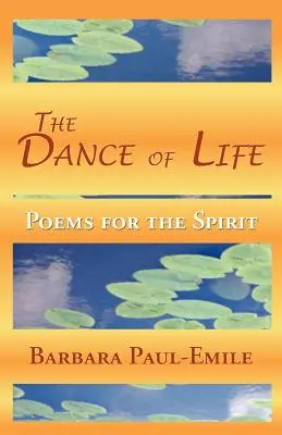 Dansul vieții - Poezii pentru spirit - The Dance of Life - Poems for the Spirit