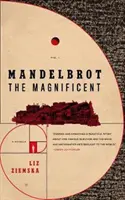 Mandelbrot Magnificul: O nuvelă - Mandelbrot the Magnificent: A Novella