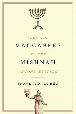 De la macabei la Mishnah, ediția a doua - From the Maccabees to the Mishnah, Second Edition