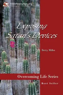 Demascarea uneltirilor lui Satana - Exposing Satan's Devices