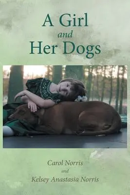O fată și câinii ei - A Girl and Her Dogs