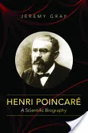 Henri Poincar: O biografie științifică - Henri Poincar: A Scientific Biography