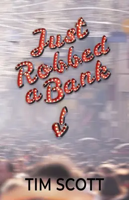 Tocmai a jefuit o bancă - Just Robbed a Bank