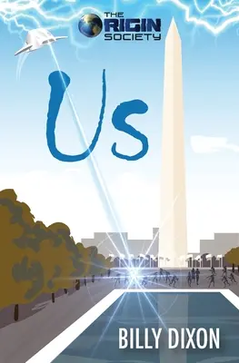 The Origin Society: Noi - The Origin Society: Us