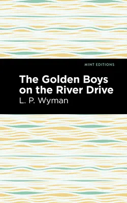 Băieții de Aur pe River Drive - The Golden Boys on the River Drive
