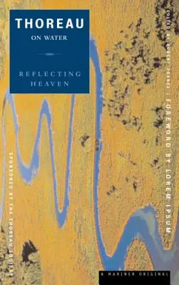 Reflectând cerul: Thoreau pe apă - Reflecting Heaven: Thoreau on Water
