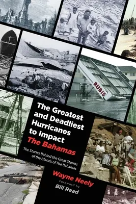 Cele mai mari și mai mortale uragane care au afectat Bahamas - The Greatest and Deadliest Hurricanes to Impact The Bahamas