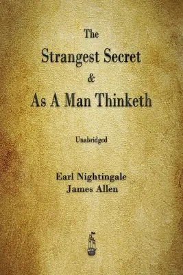 Cel mai ciudat secret și As A Man Thinketh - The Strangest Secret and As A Man Thinketh
