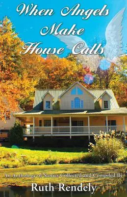 Când îngerii fac vizite la domiciliu - When Angels Make House Calls