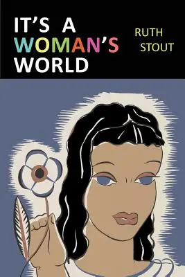 Este o lume a femeilor - It's a Woman's World