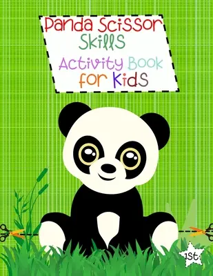 Panda Scissor Skills Activity Book pentru copii: Coloring Activities for Toddlers Scissor Skills for Kids Panda Coloring Book Scissor Skills Workbook - Panda Scissor Skills Activity Book for Kids: Coloring Activities for Toddlers Scissor Skills for Kids Panda Coloring Book Scissor Skills Workbook