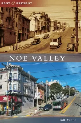Valea Noe - Noe Valley